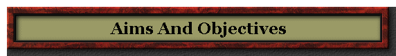 Aims And Objectives