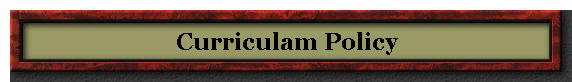 Curriculam Policy