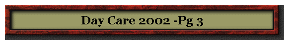 Day Care 2002 -Pg 3
