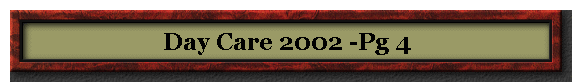 Day Care 2002 -Pg 4